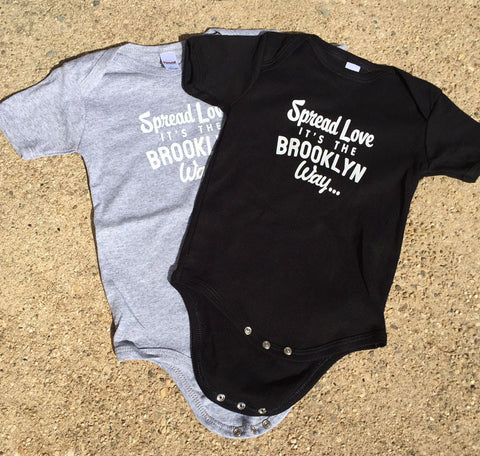Spread Love It's The Brooklyn Way Onesie